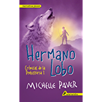 Hermano lobo: Crónicas de la prehistoria I
